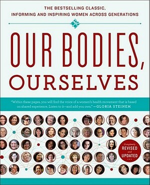 New Our Bodies, Ourselves: A Book by and for Women by Byllye Avery, Gloria Steinem, Boston Women's Health Book Collective, Helen Rodriguez-Trias