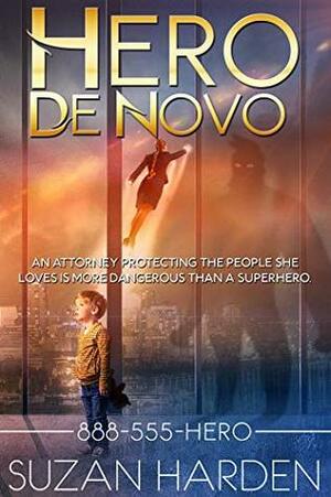 Hero De Novo (888-555-HERO Book 3) by Suzan Harden
