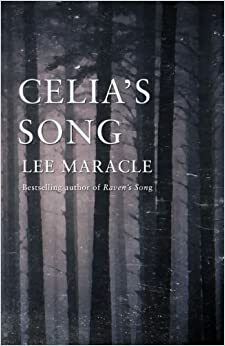 Celia's Song by Lee Maracle