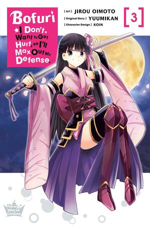 Bofuri: I Don't Want to Get Hurt, so I'll Max Out My Defense. Manga, Vol. 3 by Jirou Oimoto, Yuumikan, Koin