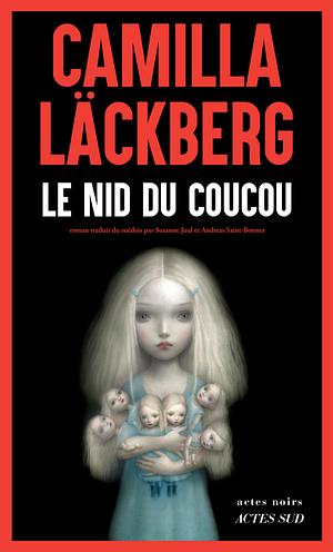 Le nid du coucou by Camilla Läckberg