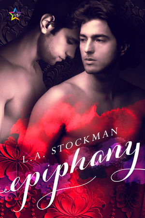 Epiphany by L.A. Stockman