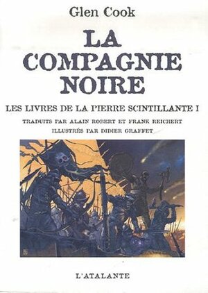 Les livres de la Pierre scintillante I by Glen Cook, Didier Graffet, Alain Robert, Frank Reichert