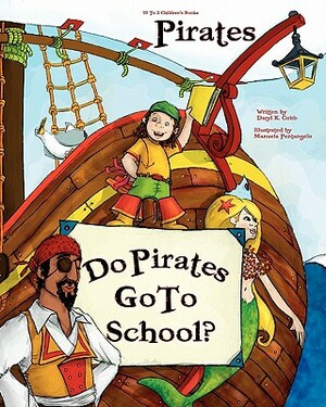 "Do Pirates Go To School?" by Daryl K. Cobb