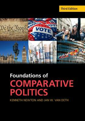 Foundations of Comparative Politics: Democracies of the Modern World by Kenneth Newton, Jan W. Van Deth