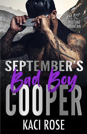 September's Bad Boy - Cooper by Kaci Rose