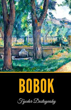 Bobok by Fyodor Dostoevsky