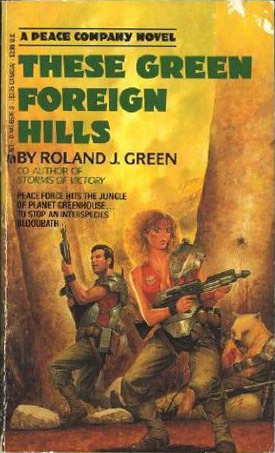 These Green Foreign Hills by Roland J. Green