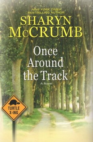 Once Around the Track by Sharyn McCrumb