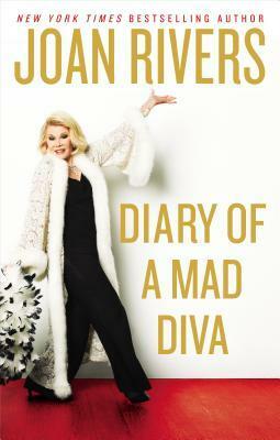 Diary of a Mad Diva by Joan Rivers