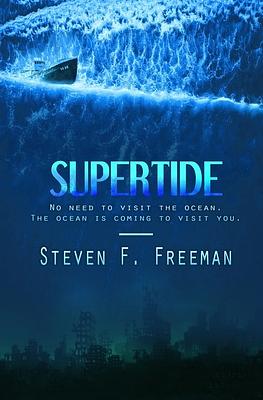 Supertide by Steven F. Freeman