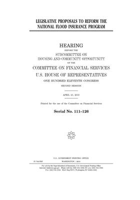 Legislative proposals to reform the National Flood Insurance Program by Committee on Financial Services (house), United S. Congress, United States House of Representatives