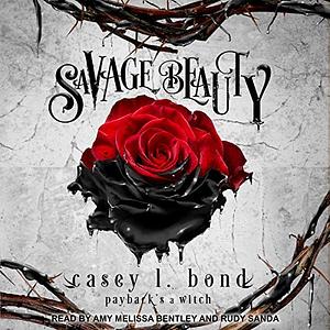 Savage Beauty by Casey L. Bond