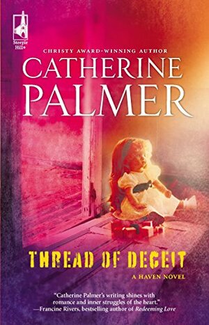 Thread of Deceit by Catherine Palmer