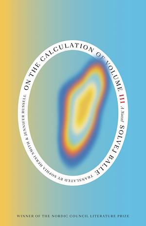 On the Calculation of Volume III by Solvej Balle