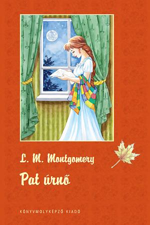 Pat úrnő by L.M. Montgomery