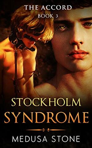 THE STOCKHOLM SYNDROME: THE ACCORD by Medusa Stone