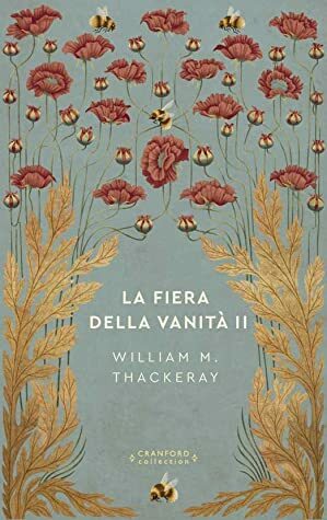 La fiera della vanità II (Storie senza tempo) by William Makepeace Thackeray