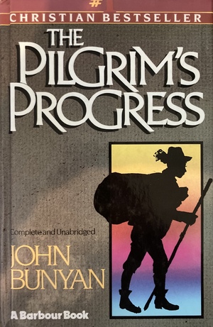 The Pilgrim's Progress by John Bunyan