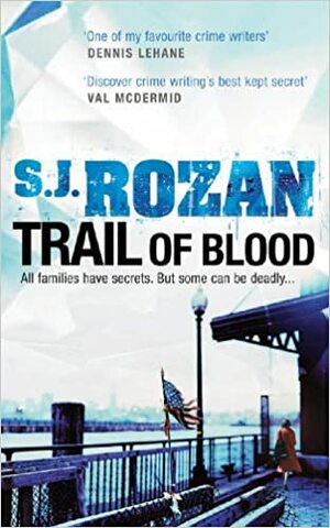 Trail of Blood by S.J. Rozan
