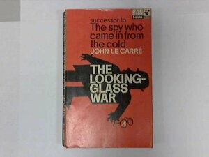 The Spy Who Came in from the Cold by John le Carré