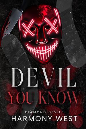 Devil You Know by Harmony West