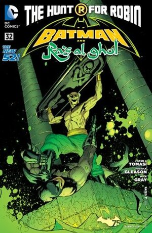 Batman and Ra's al Ghul #32 by Patrick Gleason, Mick Gray, Peter J. Tomasi