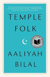 Temple Folk by Aaliyah Bilal