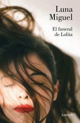 El Funeral de Lolita / Lolita's Funeral by Luna Miguel