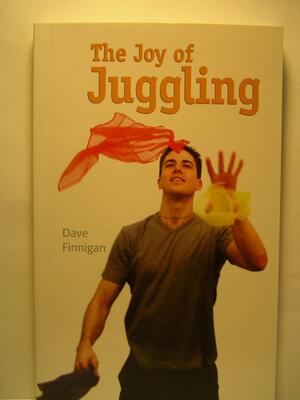 The Joy of Juggling by Dave Finnigan