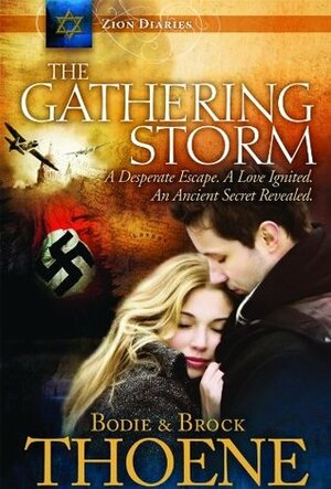 The Gathering Storm by Bodie Thoene, Brock Thoene