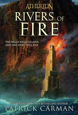 Atherton #2: Rivers of Fire by Carman