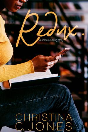 Redux by Christina C. Jones