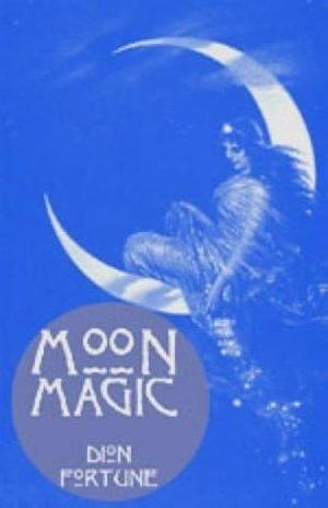 Moon Magic by Dion Fortune (1-Jul-2003) Paperback by Dion Fortune, Dion Fortune