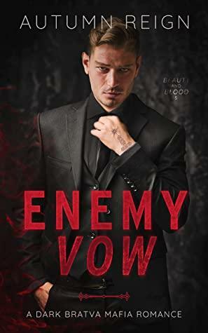 Enemy Vow: A Dark Bratva Mafia Romance by Autumn Reign