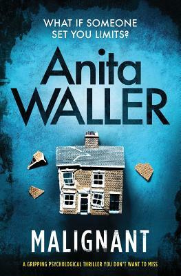 Malignant by Anita Waller