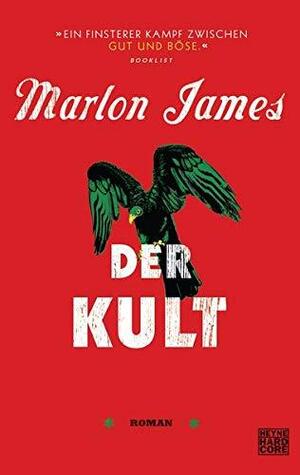 Der Kult by Marlon James