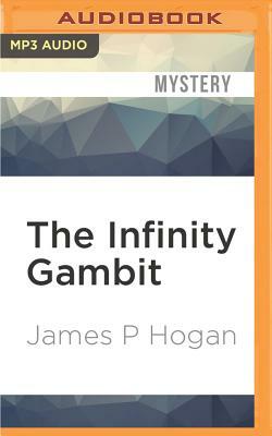 The Infinity Gambit by James P. Hogan
