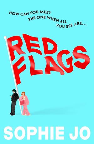 Red Flags by Sophie Jo