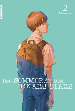 Der Sommer, in dem Hikaru starb, Band 02 by Mokumokuren