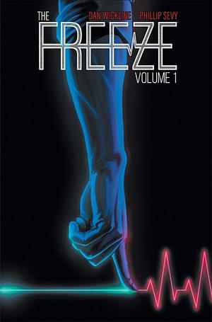 The Freeze Vol. 1 by Dan Wickline