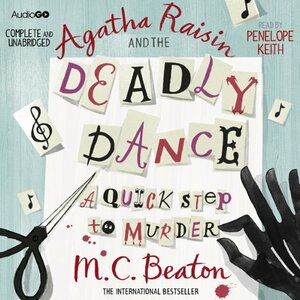 Agatha Raisin and the Deadly Dance by M.C. Beaton