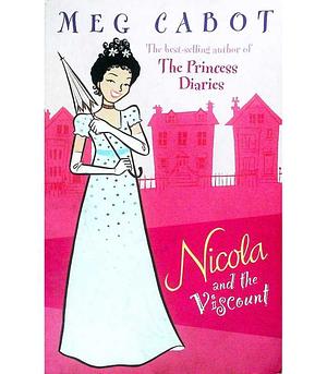 Nicola and the Viscount by Meg Cabot