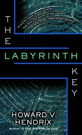 The Labyrinth Key by Howard V. Hendrix
