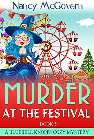 Murder at the Festival by Nancy McGovern