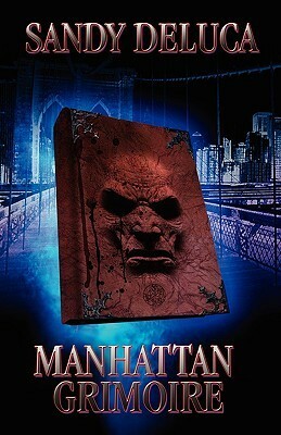 Manhattan Grimoire by Sandy DeLuca