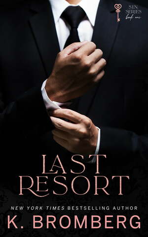 Last Resort by K. Bromberg