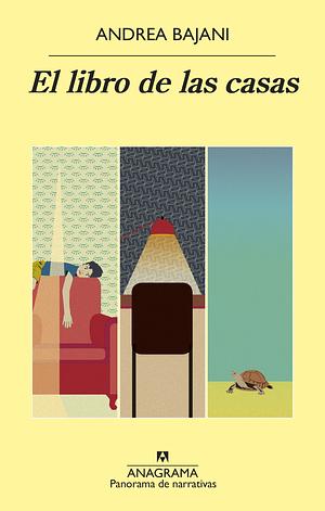 El libro de las casas by Andrea Bajani