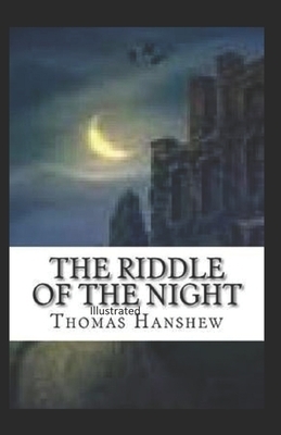 The riddle of the night illustrated by Thomas Hanshew