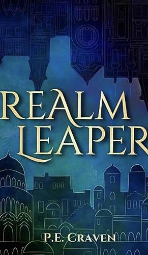 Realm Leaper   by P.E. Craven